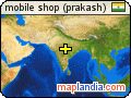 mobile shop (prakash) satellite map
