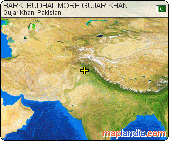 BARKI BUDHAL MORE GUJAR KHAN satellite map